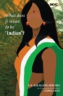 What does it mean to be 'Indian'? - Book