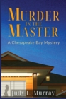 Murder in the Master : A Chesapeake Bay Mystery - Book