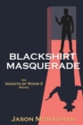 Blackshirt Masquerade : An Agents of Room Z Novel - Book