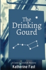 The Drinking Gourd : A Casey Cavendish Mystery - Book