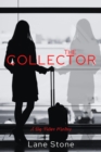 The Collector : The Big Picture Trilogy - eBook