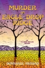 Murder on Eagle Drop Ridge : An It's Never Too Late Mystery - eBook