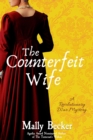 The Counterfeit Wife : A Revolutionary War Mystery - eBook