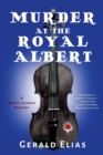 Murder at the Royal Albert : A Daniel Jacobus Mystery - Book