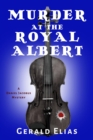 Murder at the Royal Albert : A Daniel Jacobus Mystery - eBook