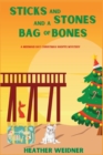 Sticks and Stones and a Bag of Bones : A Mermaid Bay Christmas Shoppe Mystery - Book