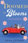 Doomed by Blooms : A Josie Posey Mystery - Book