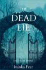 The Dead Lie : A Blue Water Mystery - Book
