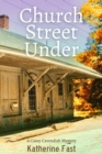 Church Street Under : A Casey Cavendish Mystery - eBook