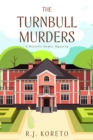The Turnbull Murders : A Historic Homes Mystery - eBook