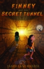 Finney and the Secret Tunnel : A Finney and the Mathmysterians Adventure - eBook