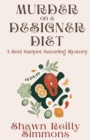 Murder on a Designer Diet : A Red Carpet Catering Mystery - eBook