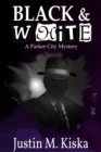 Black & White : A Parker City Mystery - eBook