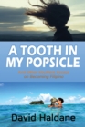A Tooth in My Popsicle : And Other Ebullient Essays on Becoming Filipino - Book