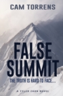 False Summit : The Truth is Hard to Face... - Book