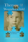 Therapy for the Wounded Child - Book