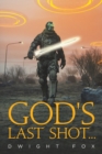 God's Last Shot... - Book