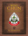 Wing Chun The Evolutionary Science of Advanced Self-Defense, Combat, and Human Performance - Book