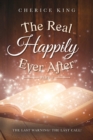 The Real Happily Ever After Part 3 : The Last Warning! The Last Call! - Book