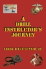 A Drill Instructor's Journey - Book