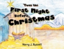 'Twas the First Night Before Christmas - Book
