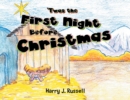 'Twas the First Night Before Christmas - eBook