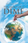 The Impact of a Dime - eBook