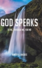 God Speaks : To Me, through Me, for Me - Book