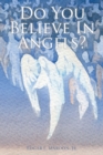 Do You Believe In Angels? - eBook