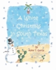 A White Christmas in South Texas - Book