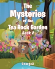 The Mysteries of the Tea Rock Garden Book Two - eBook