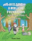 Building a Biblical Foundation with Pete the Panda and Friends - eBook