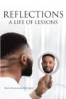 Reflections : A Life Of Lessons - eBook