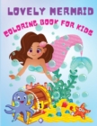 Lovely Mermaid : Cute Activity Coloring Book For Beginners, Pretty Mermaids Children's with Their Sea Creature Friends, For All Mermaid Lovers, Ages 3+ - Book