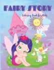Fairy Story : Cute and Simple Fairy Story Coloring Book for Kids ages 3+ Fun and Stress Relieve, Easy to Draw for Beginners - Book