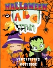 Halloween ABC Handwriting Workbook : Learn Alphabet Activity Book for Kids Ages 3-5, 4-8, Trace Letters Book for Preschoolers, Pre K, Kindergarten - Book