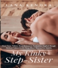 My Kinky Step Sister : First Time, Taboo, Dark Romance, Forbidden Explicit Rough Hottest Taboo Erotic Sexy Short Stories For Adults - eBook