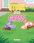 Stuck in the Grass - Book