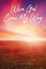 When God Came My Way - Book