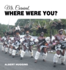 Mr. Carnival, Where Were You? - eBook