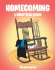Homecoming : A Christmas Vision - eBook