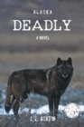 Alaska Deadly - Book