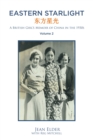 Eastern Starlight ~ A British Girl's Memoir of China in the 1930s : Volume 2 - eBook