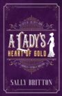 A Lady's Heart of Gold : An American Victorian Romance - Book