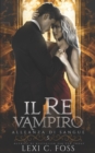 Il Re Vampiro : Un Romanzo Vampiresco Paranormale - Book