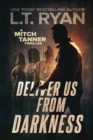 Deliver Us From Darkness : A Suspense Thriller - Book