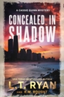 Concealed in Shadow : A Cassie Quinn Mystery - Book