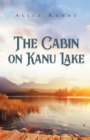 The Cabin on Kanu Lake - Book