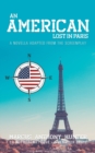 An American Lost in Paris : A Novella Adapted from The Screenplay - Book