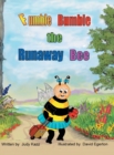 Fumble Bumble the Runaway Bee - Book